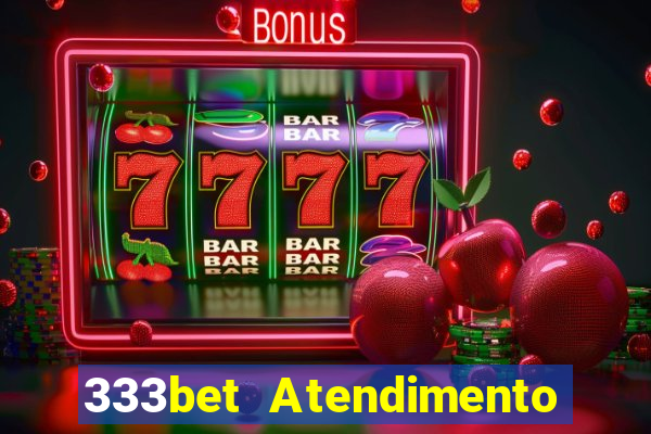 333bet Atendimento ao Cliente
